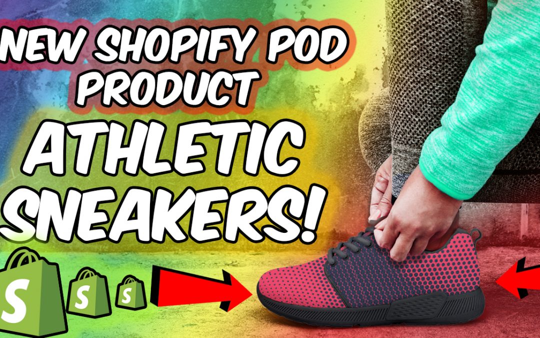 NEW PRODUCT LAUNCH – ATHLETIC SNEAKERS!